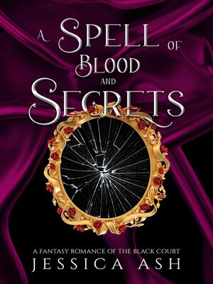 cover image of A Spell of Blood and Secrets